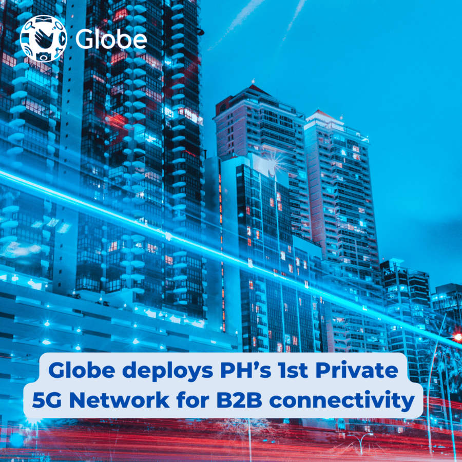 Globe deploys PH’s 1st Private 5G Network for B2B connectivity